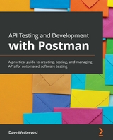 API Testing and Development with Postman -  Westerveld Dave Westerveld
