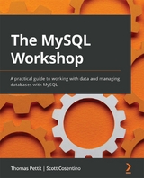 MySQL Workshop -  Cosentino Scott Cosentino,  Pettit Thomas Pettit