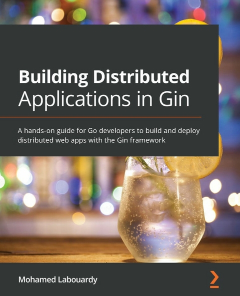 Building Distributed Applications in Gin -  Labouardy Mohamed Labouardy