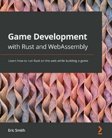 Game Development with Rust and WebAssembly -  Smith Eric Smith