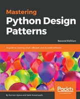 Mastering Python Design Patterns -  Ayeva Kamon Ayeva,  Kasampalis Sakis Kasampalis