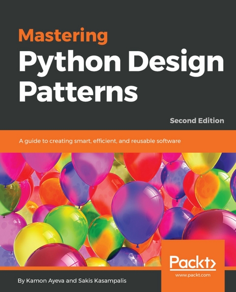 Mastering Python Design Patterns -  Ayeva Kamon Ayeva,  Kasampalis Sakis Kasampalis