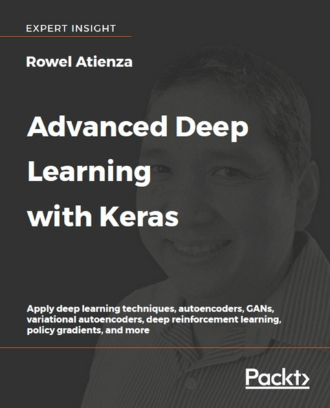 Advanced Deep Learning with Keras -  Rowel Atienza