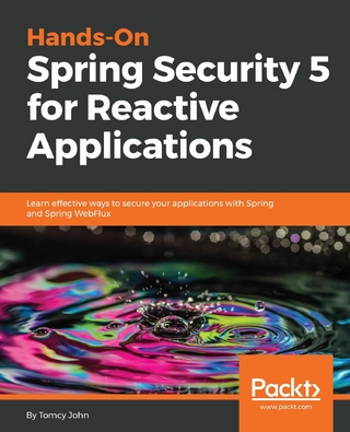 Hands-On Spring Security 5 for Reactive Applications