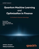 Quantum Machine Learning and Optimisation in Finance -  Lipton Alexander Lipton,  Jacquier Antoine Jacquier,  Prado Marcos Lopez de Prado,  Kondratyev Oleksiy Kondratyev