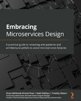 Embracing Microservices Design -  Fussell Mark Fussell,  Siddiqui Nabil Siddiqui,  Khan Ovais Mehboob Ahmed Khan,  Oleson Timothy Oleson
