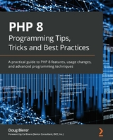 PHP 8 Programming Tips, Tricks and Best Practices -  Evans Cal Evans,  Bierer Doug Bierer