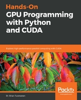 Hands-On GPU Programming with Python and CUDA -  Tuomanen Dr. Brian Tuomanen