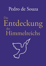Die Entdeckung des Himmelreichs - Pedro de Souza