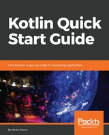 Kotlin Quick Start Guide -  Marko Devcic