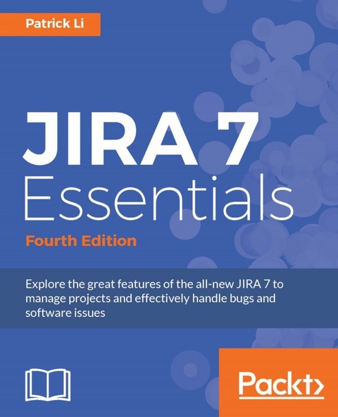 JIRA 7 Essentials - Patrick Li