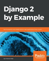Django 2 by Example -  Mele Antonio Mele