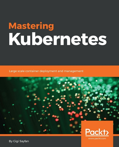 Mastering Kubernetes -  Sayfan Gigi Sayfan