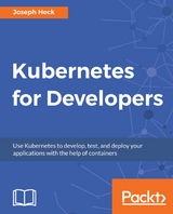 Kubernetes for Developers -  Heck Joseph Heck