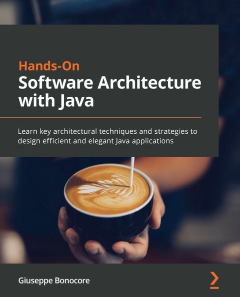 Hands-On Software Architecture with Java -  Bonocore Giuseppe Bonocore