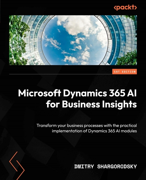 Microsoft Dynamics 365 AI for Business Insights -  Dmitry Shargorodsky