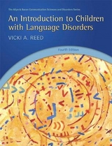 An Introduction to Children with Language Disorders - Reed, Vicki A.