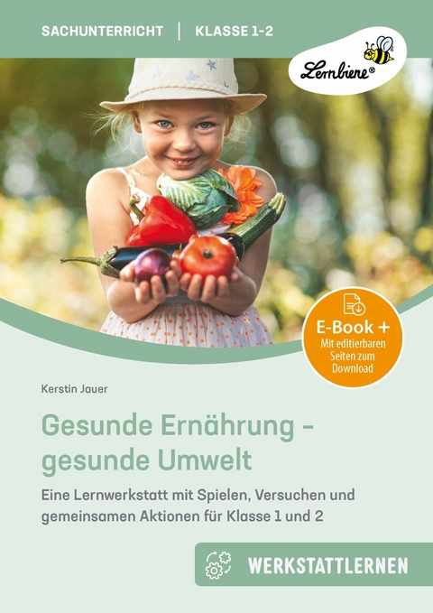 Gesunde Ern&auml;hrung - gesunde Umwelt - Kerstin Jauer