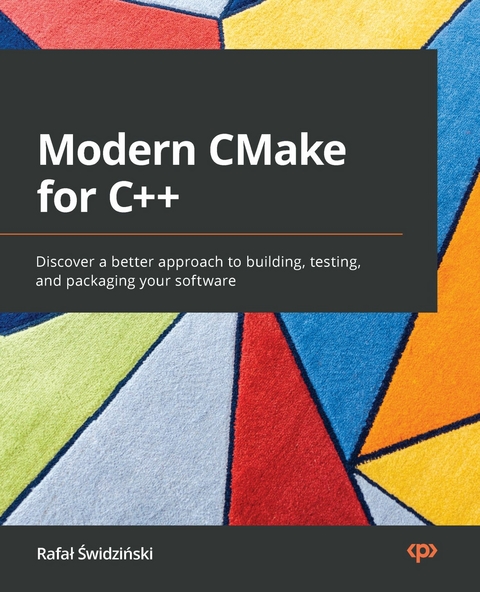 Modern CMake for C++ -  Swidzinski Rafal Swidzinski