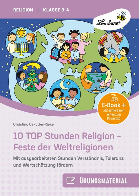10 TOP Stunden Religion - Feste der Weltreligionen - Christina Uek&ouml;tter-Rieke