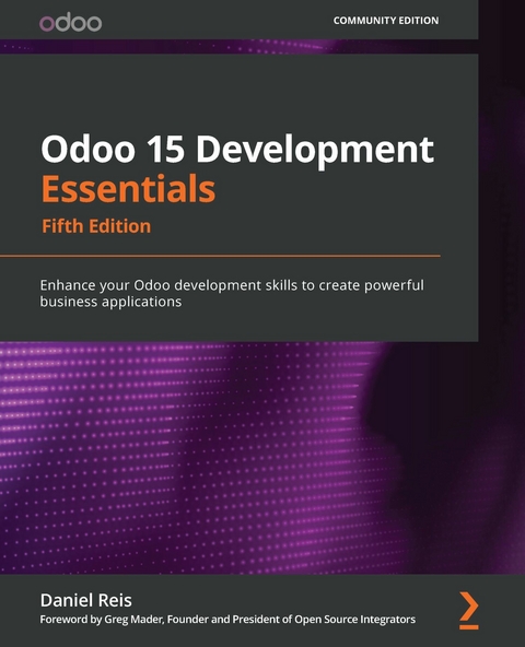 Odoo 15 Development Essentials -  Reis Daniel Reis,  Mader Greg Mader