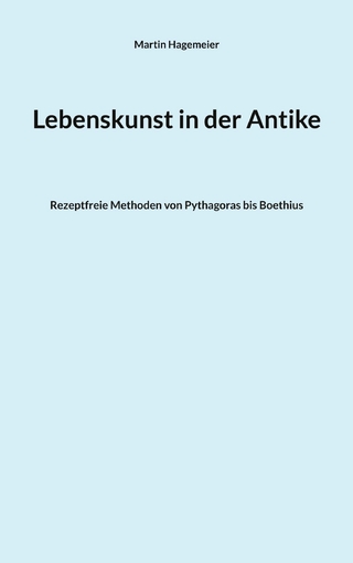 Lebenskunst in der Antike