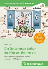 Die Osterhasen ziehen ins Klassenzimmer ein - Annika Koch