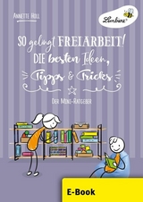 So gelingt Freiarbeit! Die besten Ideen, Tipps ... -  Annette Holl