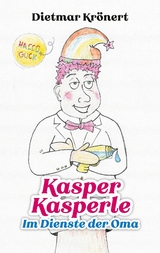 Kasper Kasperle - Dietmar Kr&ouml;nert
