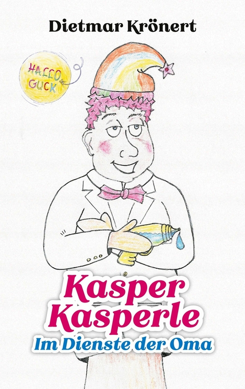 Kasper Kasperle - Dietmar Kr&ouml;nert