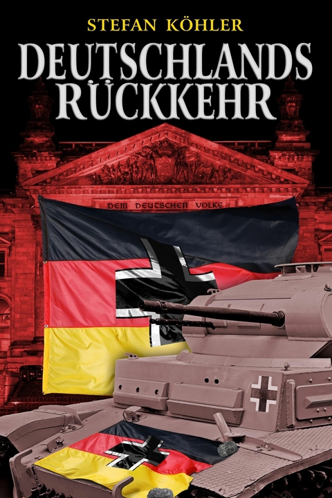 Deutschlands R&uuml;ckkehr - Stefan K&ouml;hler
