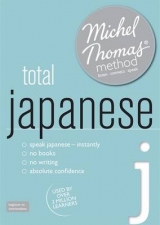 Total Japanese with the Michel Thomas Method - Gilhooly, Helen; Kelly, Niamh; Thomas, Michel