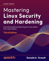 Mastering Linux Security and Hardening -  Donald A. Tevault