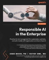 Responsible AI in the Enterprise -  Heather Dawe,  Adnan Masood