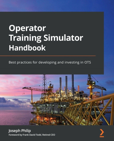 Operator Training Simulator Handbook -  Todd Frank David Todd,  Philip Joseph Philip