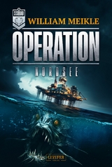 OPERATION Nordsee -  William Meikle