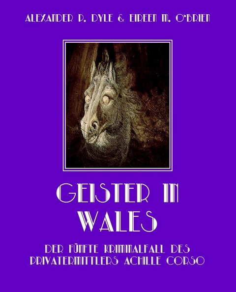 Geister in Wales - Alexander P. Dyle, Eireen M. O'Brien