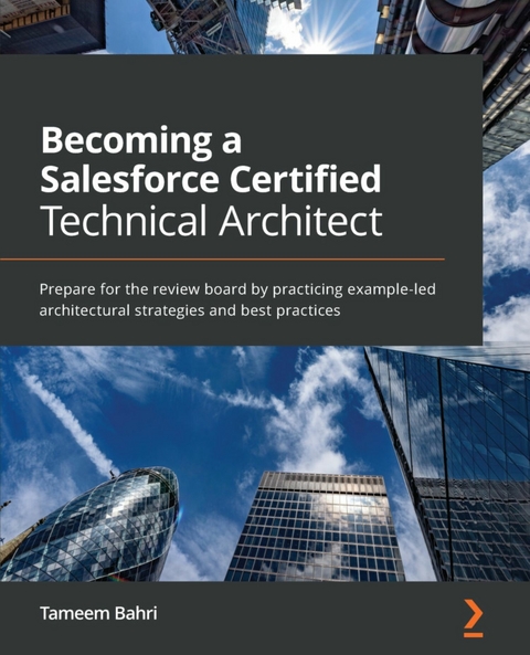 Becoming a Salesforce Certified Technical Architect -  Tameem Bahri