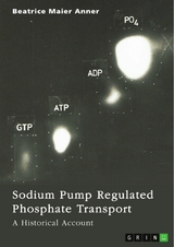 Sodium Pump Regulated Phosphate Transport -  Beatrice Maier Anner
