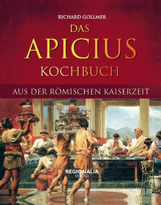 Das Apicius Kochbuch aus der römischen Kaiserzeit