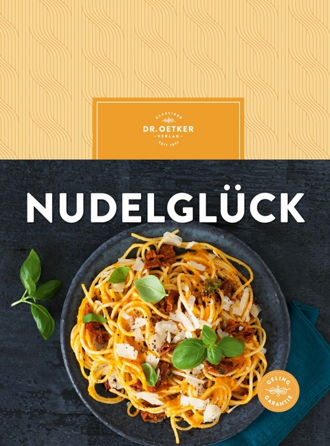 Nudelgl&uuml;ck -  Dr. Oetker Verlag