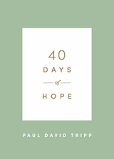 40 Days of Hope - Paul David Tripp