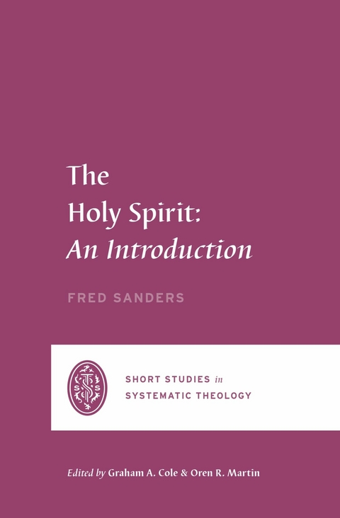 The Holy Spirit - Fred Sanders