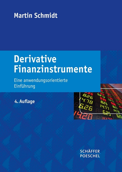 Derivative Finanzinstrumente - Christoph Gallus, Martin Schmidt