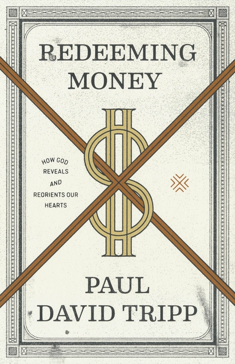 Redeeming Money - Paul David Tripp