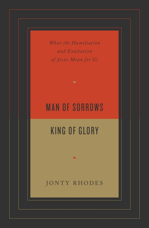 Man of Sorrows, King of Glory - Jonty Rhodes