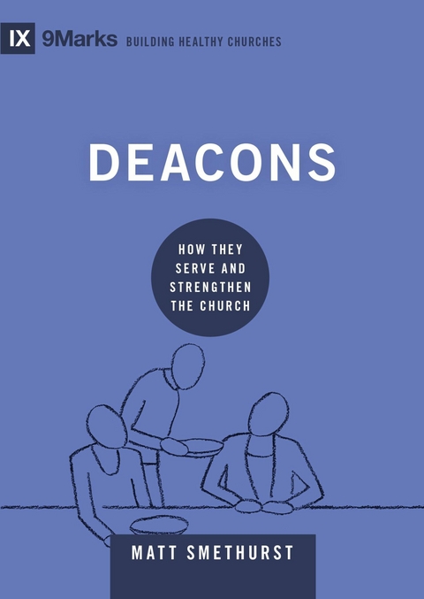 Deacons - Matt Smethurst