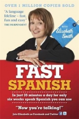 Fast Spanish with Elisabeth Smith (Coursebook) - Smith, Elisabeth