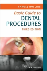 Basic Guide to Dental Procedures - Carole Hollins