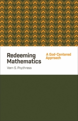 Redeeming Mathematics - Vern S. Poythress